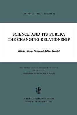 Science and Its Public: The Changing Relationship by 