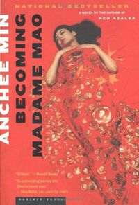 Becoming Madame Mao by Anchee Min