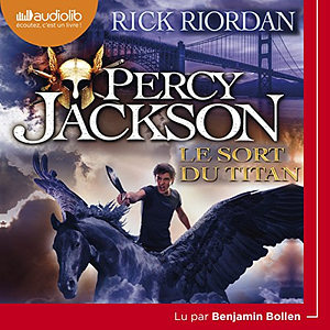 Le Sort du titan by Rick Riordan