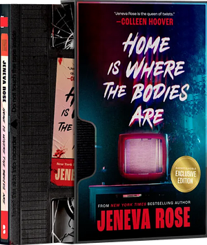 Home Is Where the Bodies Are by Jeneva Rose