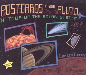 Postcards from Pluto: A Tour of the Solar System by Loreen Leedy