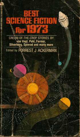 Best Science Fiction for 1973 by Forrest J. Ackerman