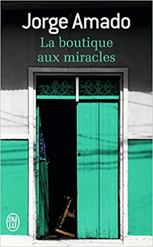 La boutique aux miracles by Jorge Amado