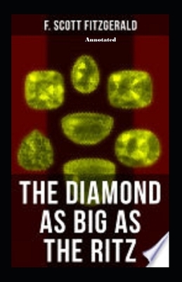 The Diamond as Big as the Ritz annotated by F. Scott Fitzgerald