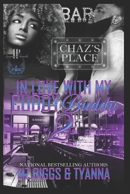 In Love With My Cuddy Buddy 2 by Tyanna, Mz Biggs