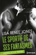 Le Sportif de Ses Fantasmes by Lisa Renee Jones