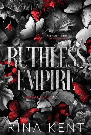 Ruthless Empire by Rina Kent
