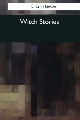 Witch Stories by E. Lynn Linton