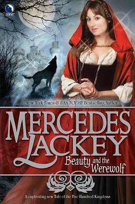 Beauty and the Werewolf by Mercedes Lackey