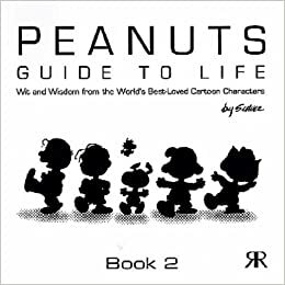 Peanuts Guide to Life: Book 2 by Charles M. Schulz