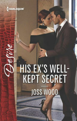 His Ex's Well-Kept Secret by Joss Wood