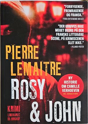 Rosy &amp; John by Pierre Lemaitre