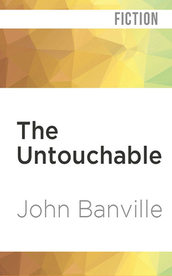 The Untouchable by John Banville