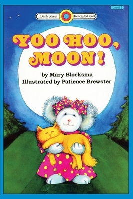 Yoo Hoo, Moon!: Level 1 by Mary Blocksma