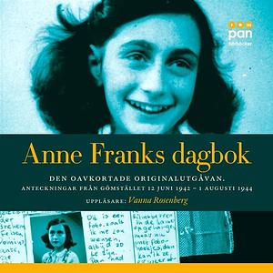 Anne Franks dagbok : Anteckningar från gömstället 12 juni 1942- 1 augusti by Anne Frank