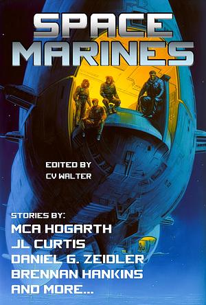 Space Marines by M.C.A. Hogarth, M.C.A. Hogarth, JL Curtis, Kelly Grayson