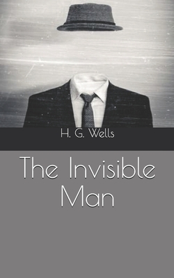 The Invisible Man by H.G. Wells