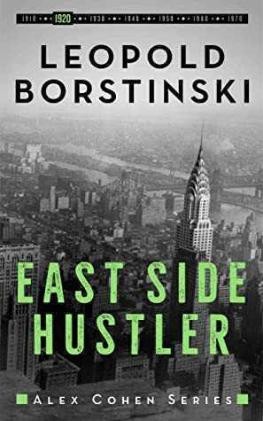 East Side Hustler (Alex Cohen #2) by Leopold Borstinski