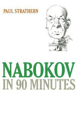 Nabokov in 90 Minutes by Paul Strathern