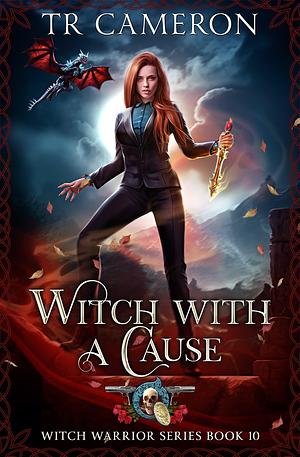 Witch with a Cause by Michael Anderle, T.R. Cameron, Martha Carr