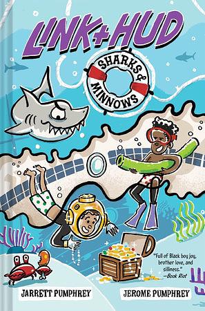 Link + Hud: Sharks and Minnows by Jerome Pumphrey, Jarrett Pumphrey