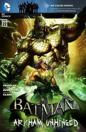 Batman: Arkham Unhinged #22 by Derek Fridolfs