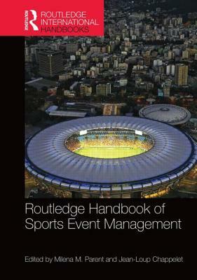 Routledge Handbook of Sports Event Management by 