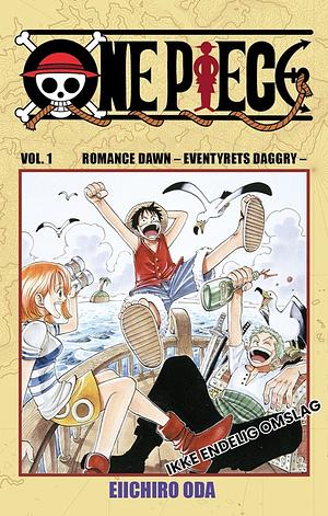 One piece: Vol. 1. Romance dawn - eventyrets daggry by Eiichiro Oda