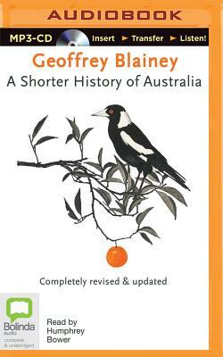 A Shorter History of Australia by Geoffrey Blainey