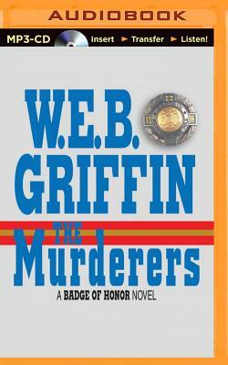 The Murderers by W.E.B. Griffin