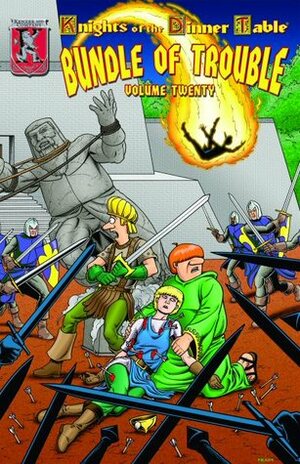 Knights Of The Dinner Table: Bundle Of Trouble, Vol. 20 by Jolly R. Blackburn, Steve Johansson