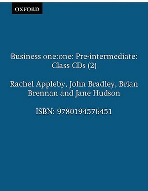 Business One: One Pre-Intermediate Class Audio CDs: Comes with 2 CDs Class CDs (2) by Rachel Appleby, Brian Brennan, John Bradley