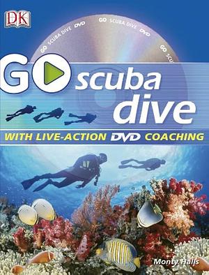 Go Scuba Dive by Monty Halls