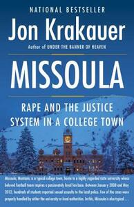 Missoula: Rape and the Justice System in a College Town by Jon Krakauer