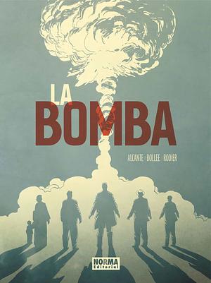 La bomba  by Laurent-Frédéric Bollée, Alcante, Denis Rodier