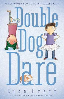 Double Dog Dare by Lisa Graff