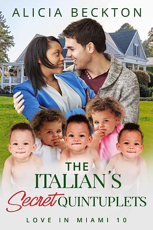 The Italian's Secret Quintuplets by Alicia Beckton, Alicia Beckton