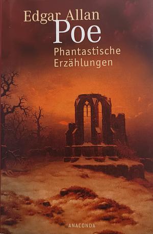 Phantastische Erzählungen by Edgar Allan Poe