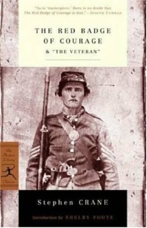 The Red Badge of Courage & The Veteran by Shelby Foote, Stephen Crane
