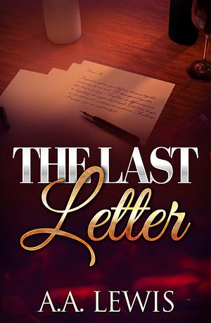The Last Letter by A.A. Lewis, A.A. Lewis