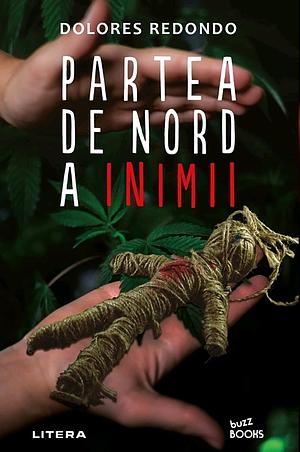 Partea de nord a inimii by Dolores Redondo