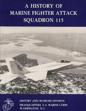 A History of Marine Fighter Attack Squadron 115 by John C. Chapin Usmcr