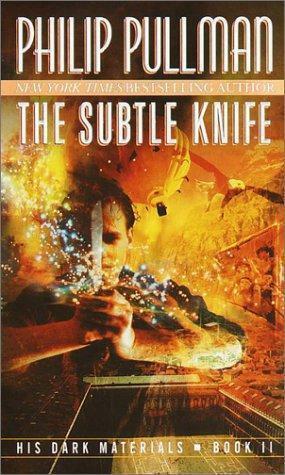 The Subtle Knife by Philip Pullman