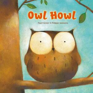 Owl Howl Board Book by Paul Friester