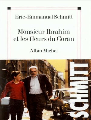 Monsieur Ibrahim et les fleurs du Coran by Éric-Emmanuel Schmitt