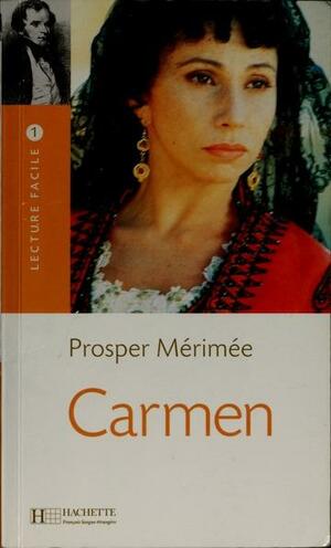 Carmen: "Auf in den Kampf, Torero" Ein Höhepunkt der Novellenkunst und Ursprung der berühmten Oper by Prosper Mérimée, George B. Ives