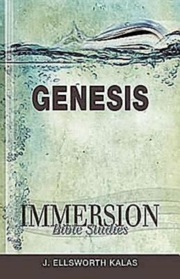 Immersion Bible Studies: Genesis by J. Ellsworth Kalas