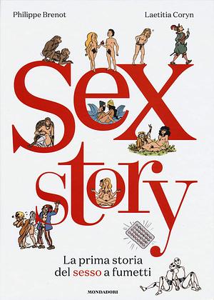 Sex story: La prima storia del sesso a fumetti by Philippe Brenot