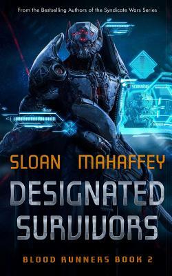 Designated Survivors by Justin Sloan, George S. Mahaffey Jr