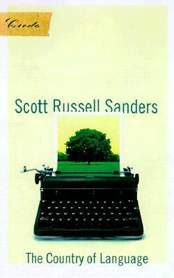 The Country of Language by Scott Russell Sanders